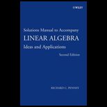 Linear Algebra  Ideas and Application, Solutions Manual