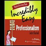 Medical Assisting Made Incredibly Easy Professionalism