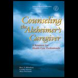 Counseling Alzheimers Caregiver  Resource for Health Care Professionals