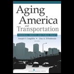 Aging America and Transportation Personal Choices and Public Policy