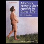 Mothers, Babies and Health in Later Life