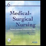 Medical Surgical Nursing Patient Centered Collaborative Care, Single Volume Edition   With CD