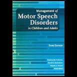 Management of Motor Speech Disorders in Children and Adults   With DVD