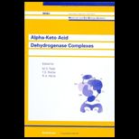 Alpha Keto Acid Dehydrogenase Complexes