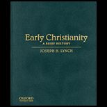 Early Christianity Brief History
