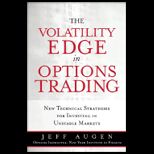 Volatility Edge in Options Trading New Technical Strategies for Investing in Unstable Markets
