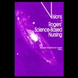 Visions of Rogerss Science Based Nursing