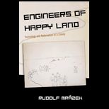 Engineerings of Happy Land  Technology and Nationalism in a Colony