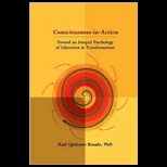 Consciousness in Action Toward an Integral Psychology of Liberation & Transformation