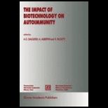 Impact of Biotechnology on Autoimmunity