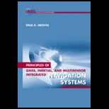 Principles of GNSS, Inertial, and Multi Sensor Integrated Navigation Systems