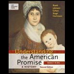 Understanding the American Promise a History, Volume I To 1877  A Brief History of the United States