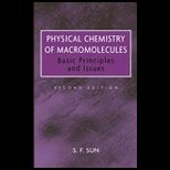 Physical Chemistry of Macromolecules   Basic Principles and Issues