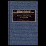Social Pathology in Comparative Perspectives