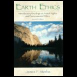 Earth Ethics  Introductory Readings on Animal Rights and Environmental Ethics