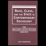 Race, Class and State in Contemporary Sociology