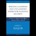 Writing Classified and Unclassified Papers in the Intelligence Community