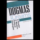 Dogmas and Dreams A Reader in Modern Political Ideologies