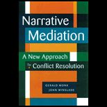 Narrative Mediation  A New Approach to Conflict Resolution