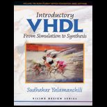 Introductory VHDL  From Simulation to Synthesis / With CD