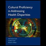 Cultural Proficiency in Addressing Health Disparities