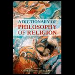 DICTIONARY OF PHILOSOPHY OF RELIGION