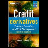 Credit Dervatives  Trading, Investing, and Risk Management   With CD