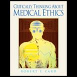 Critically Thinking About Medical Ethics
