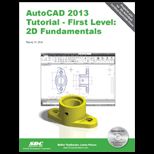 AutoCAD 2013 Tutorial First Level 2D Fundamentals With Cd