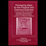 Pioneering Ideas for Phys. and Chem. Sciences