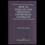 How to Evaluate and Negotiate Government Contracts