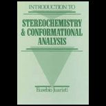 Introduction to Stereochemistry & Conformational Analysis
