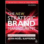 New Strategic Brand Management Creating and Sustaining Brand Equity Long Term