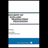 Security of Data and Transaction Proc.
