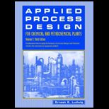 Applied Process Design for Chemical and Petrochemical Plants Volume 3