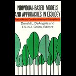 Individual Based Models and Approaches in Ecology  Populations, Communities, and Ecosystems