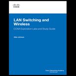 LAN Switching and Wireless, CCNA Exploration Labs and Study Guide  With CD