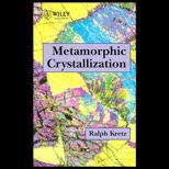 Metamorphic Crystallization