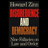 Disobedience and Democracy  Nine Fallacies on Law and Order