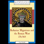 Barbarian Migrations and Roman West, 376 568