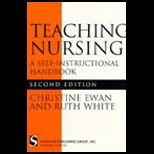 Teaching Nursing Self Instruct. Handbook