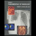 Squires Fundamentals of Radiology
