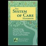 System of Care Handbook Transforming Mental Health Services for Children, Youth, and Families