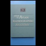 Atlas of Avian Radiographic Anatomy