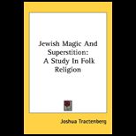 Jewish Magic and Superstition