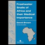 Freshwater Snails of Africa & Their Medical Importance
