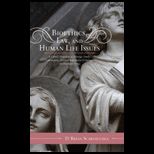 Bioethics, Law, and Human Life Issues