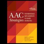 AAC Strategies for Individuals With Moderate to Severe Disabilities