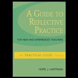 Guide to Reflective Practice for New and Experienced Teachers