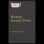 Writing Ancient Persia